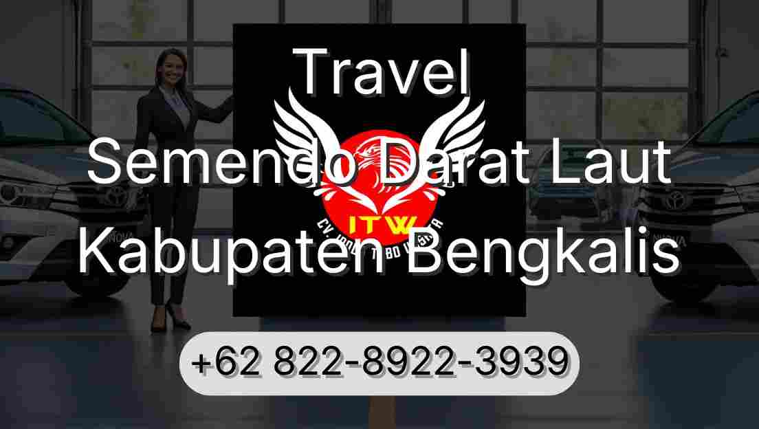 Travel Semendo Darat Laut Kabupaten Bengkalis