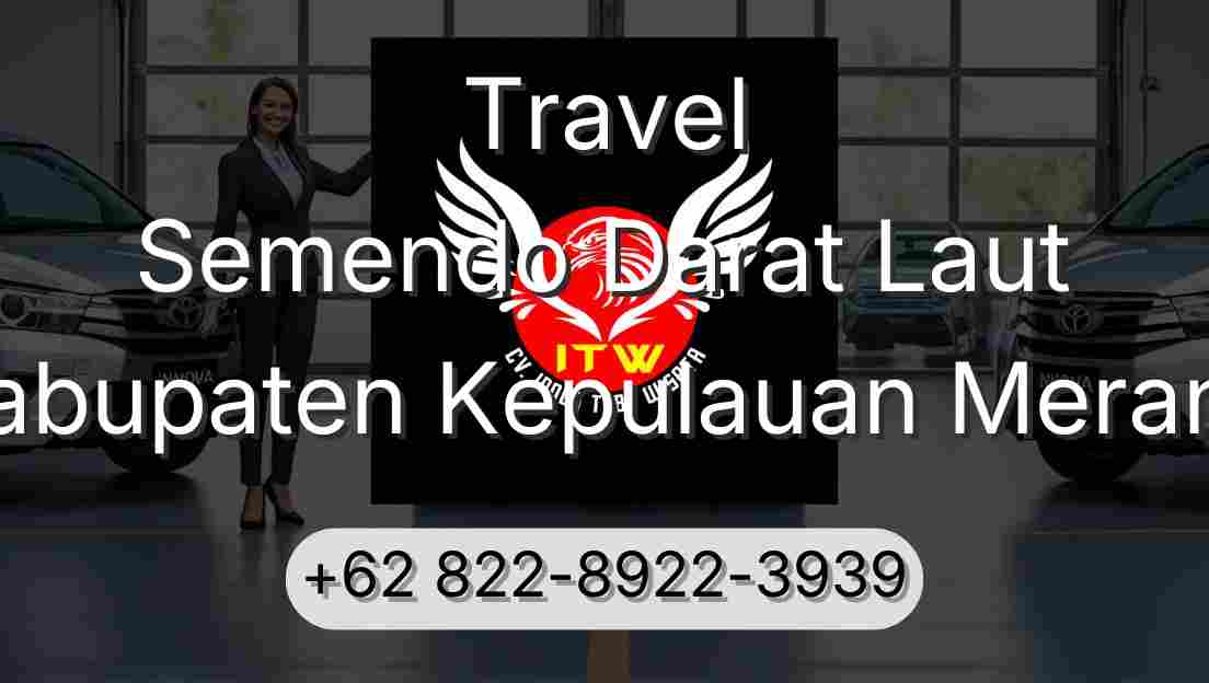 Travel Semendo Darat Laut Kabupaten Kepulauan Meranti