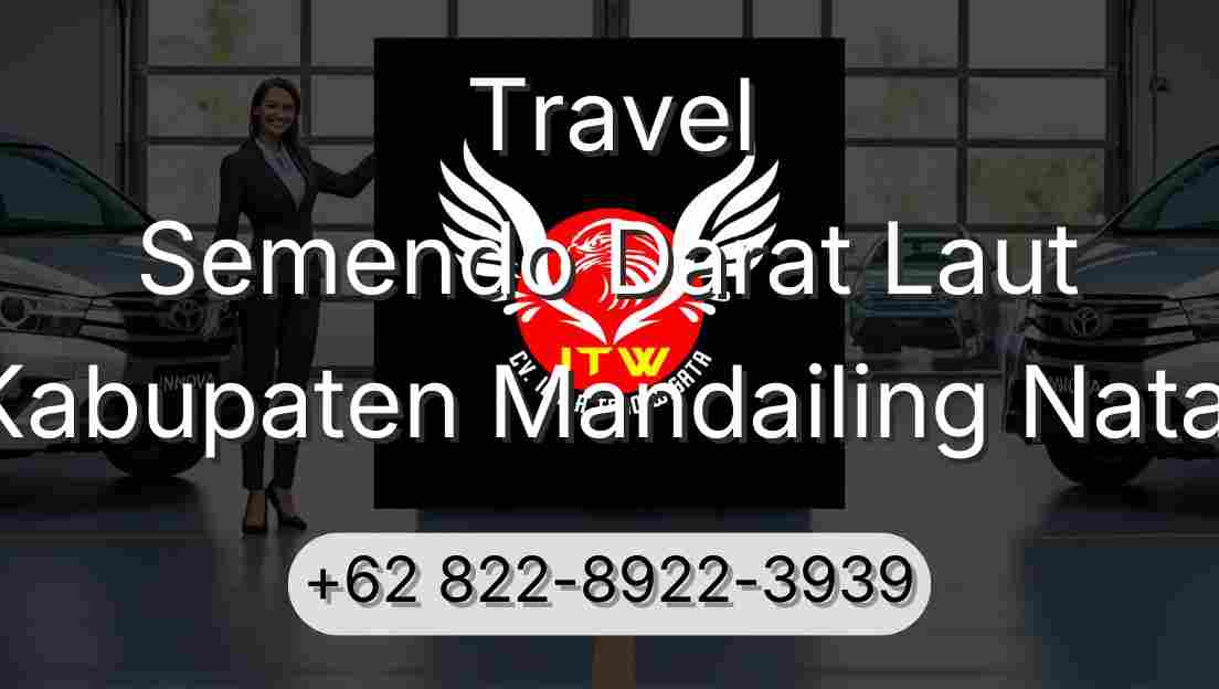Travel Semendo Darat Laut Kabupaten Mandailing Natal