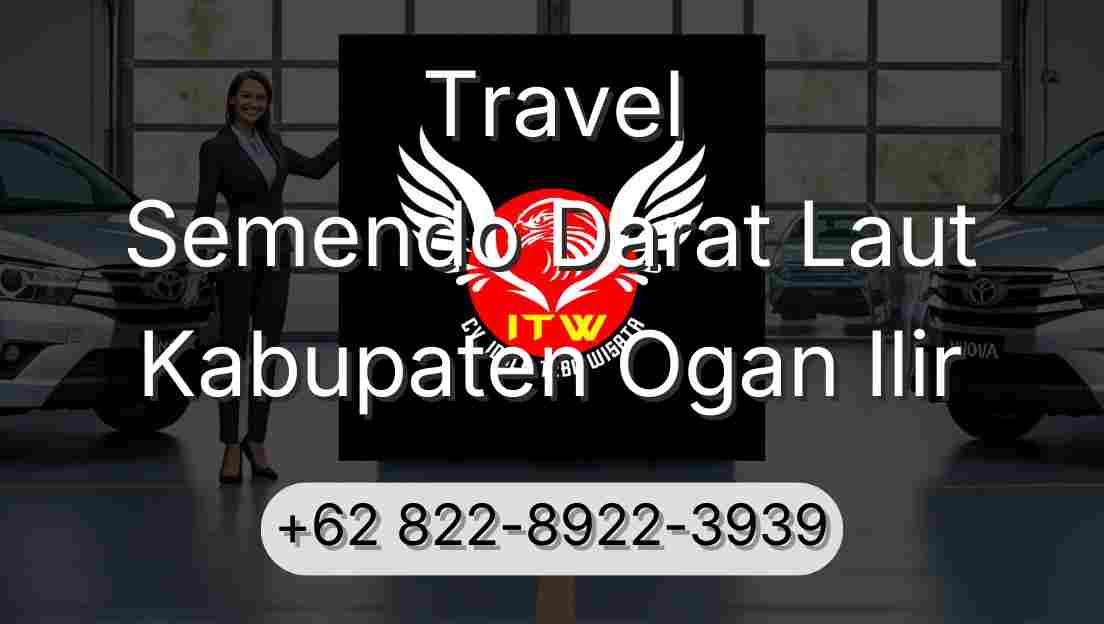 Travel Semendo Darat Laut Kabupaten Ogan Ilir