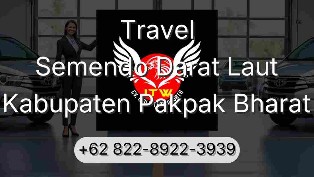 Travel Semendo Darat Laut Kabupaten Pakpak Bharat