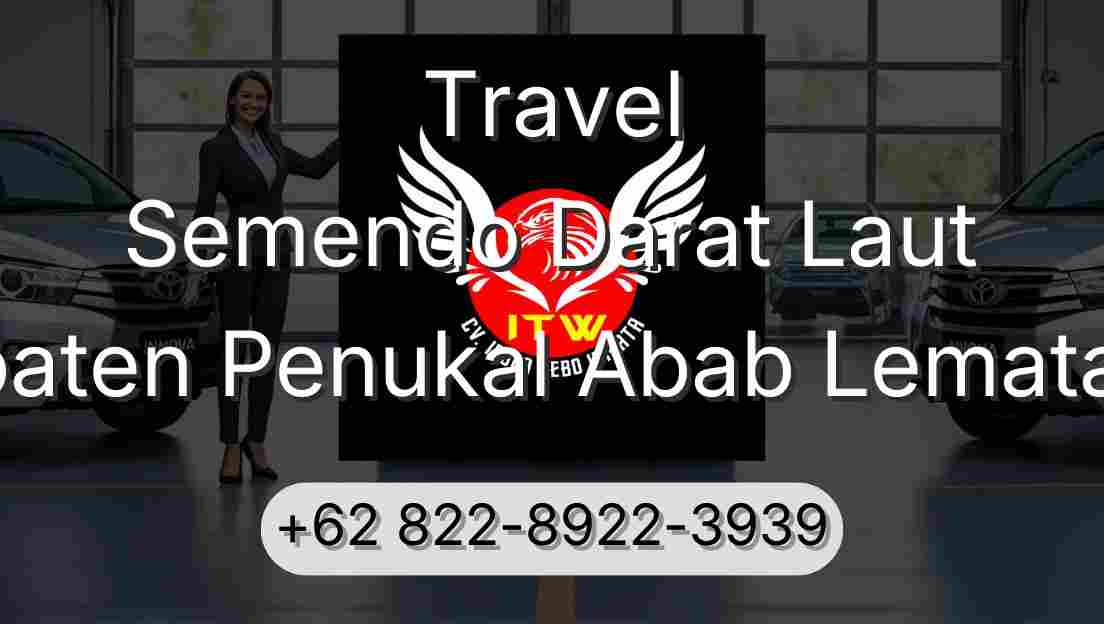 Travel Semendo Darat Laut Kabupaten Penukal Abab Lematang Ilir