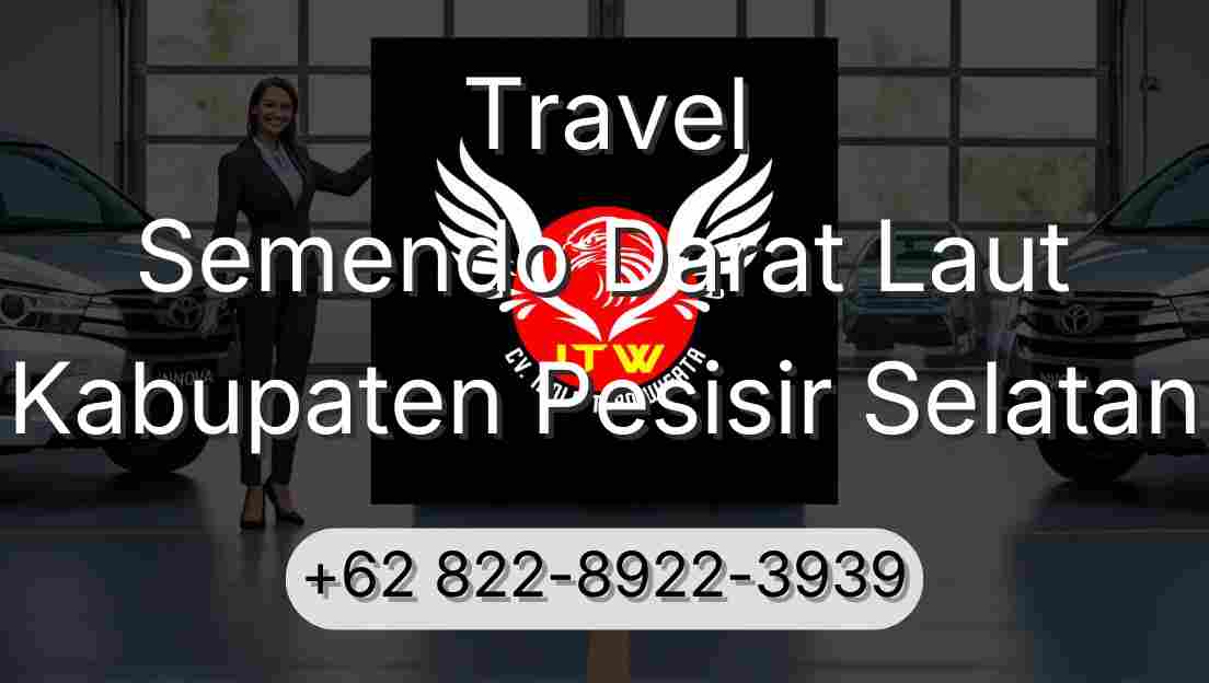 Travel Semendo Darat Laut Kabupaten Pesisir Selatan