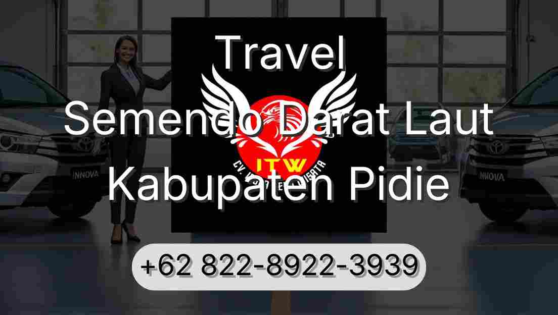 Travel Semendo Darat Laut Kabupaten Pidie