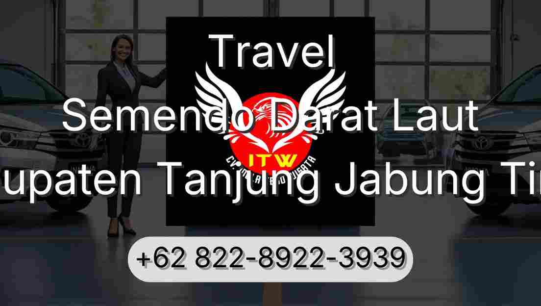 Travel Semendo Darat Laut Kabupaten Tanjung Jabung Timur