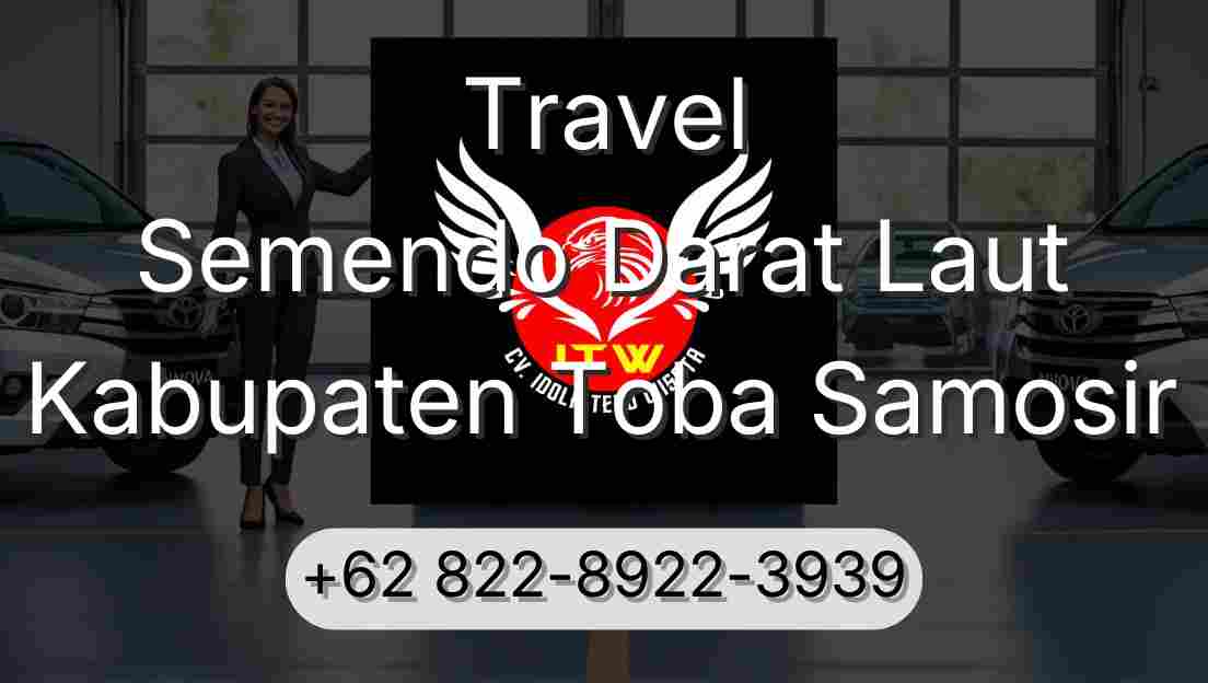 Travel Semendo Darat Laut Kabupaten Toba Samosir