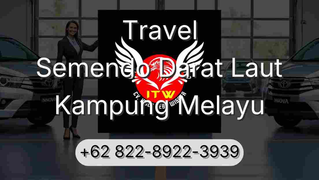 Travel Semendo Darat Laut Kampung Melayu
