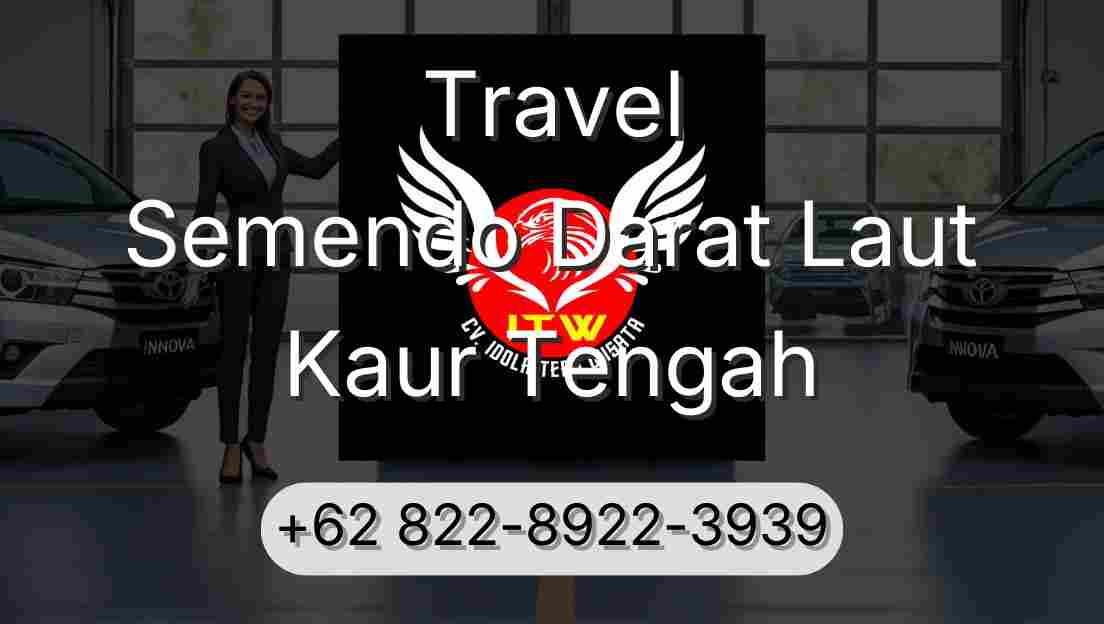 Travel Semendo Darat Laut Kaur Tengah