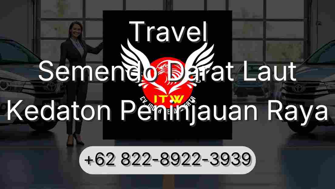 Travel Semendo Darat Laut Kedaton Peninjauan Raya