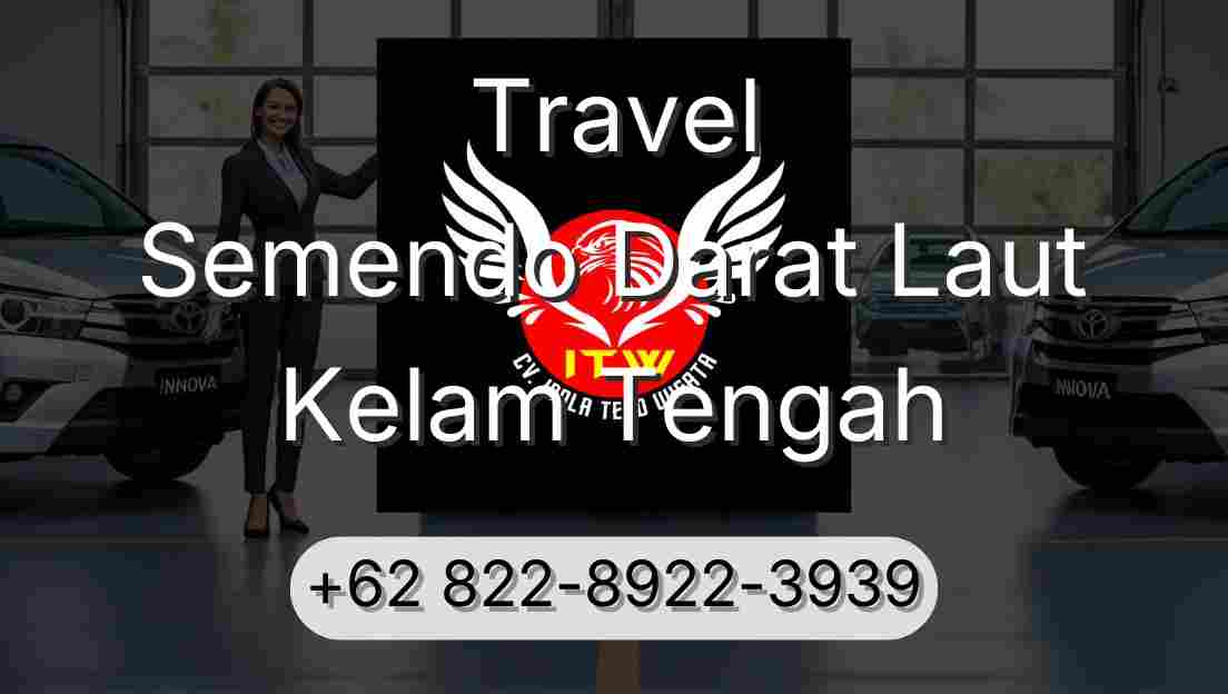 Travel Semendo Darat Laut Kelam Tengah