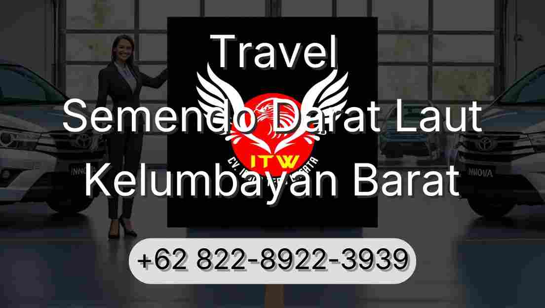 Travel Semendo Darat Laut Kelumbayan Barat
