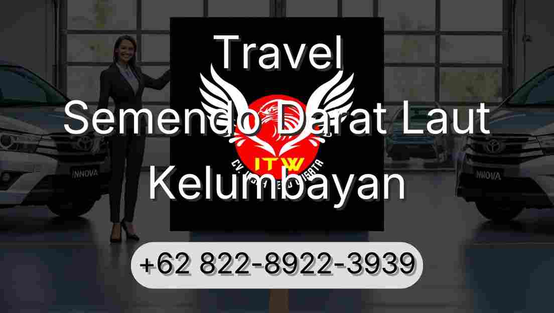 Travel Semendo Darat Laut Kelumbayan