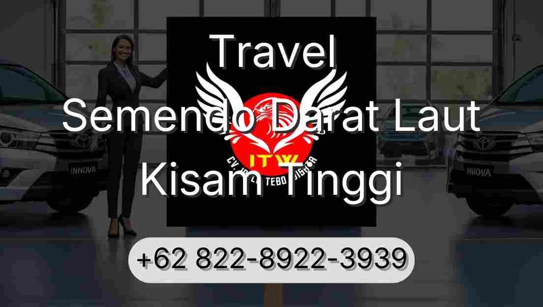 Travel Semendo Darat Laut Kisam Tinggi