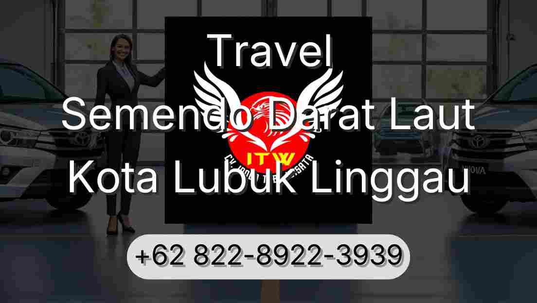 Travel Semendo Darat Laut Kota Lubuk Linggau