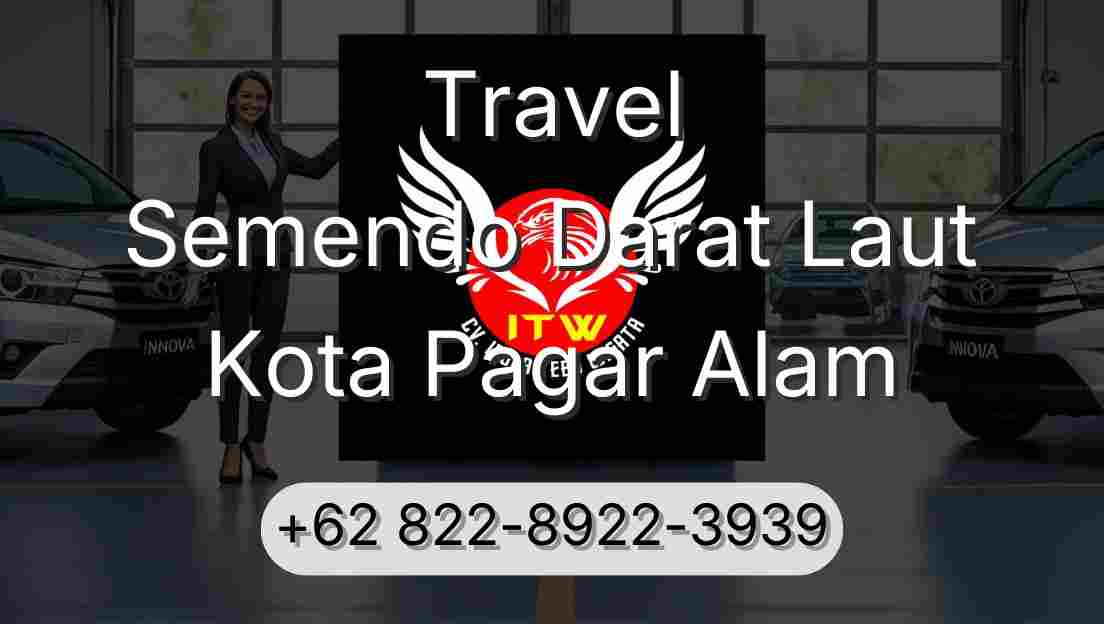 Travel Semendo Darat Laut Kota Pagar Alam