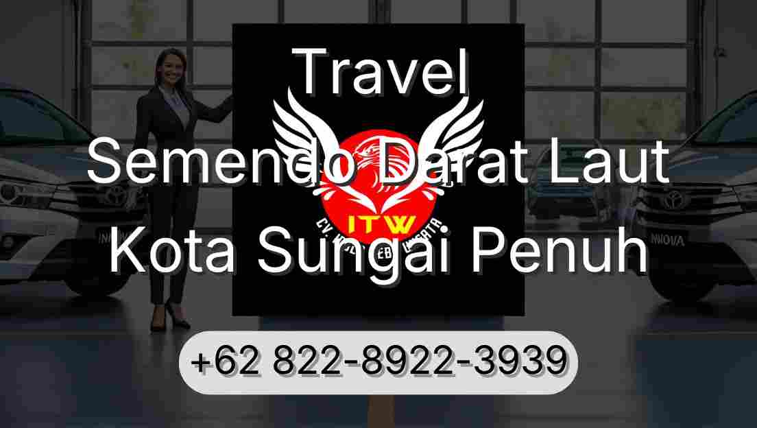 Travel Semendo Darat Laut Kota Sungai Penuh