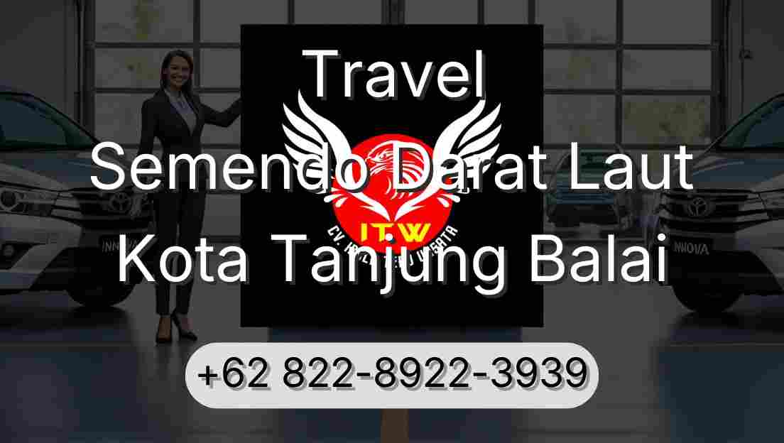 Travel Semendo Darat Laut Kota Tanjung Balai