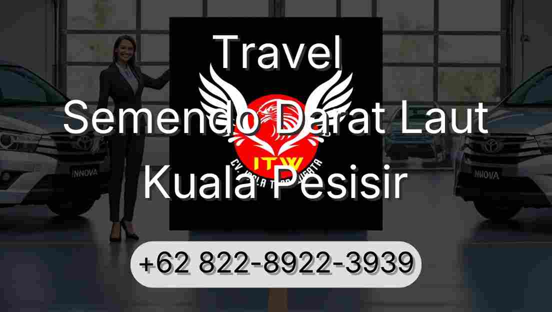 Travel Semendo Darat Laut Kuala Pesisir