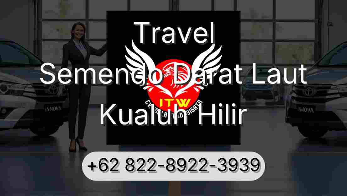 Travel Semendo Darat Laut Kualuh Hilir