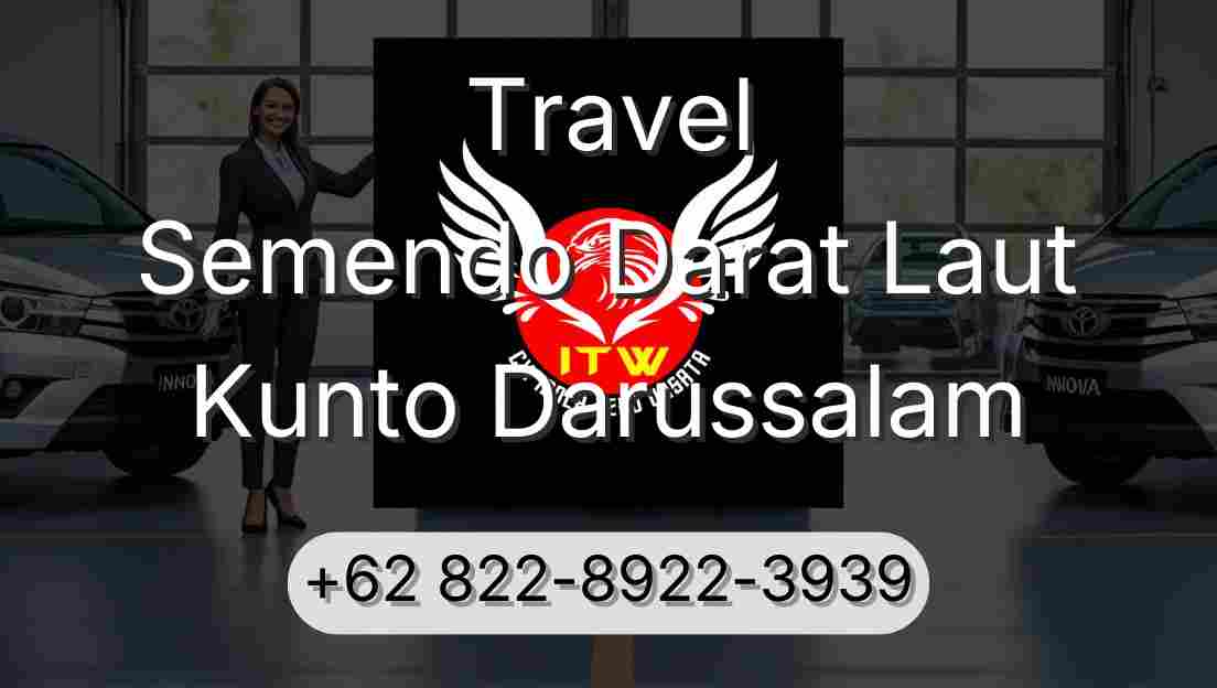Travel Semendo Darat Laut Kunto Darussalam