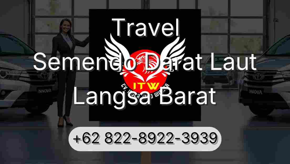 Travel Semendo Darat Laut Langsa Barat