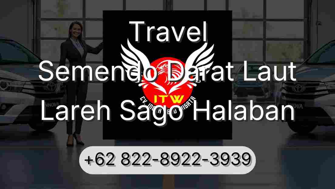 Travel Semendo Darat Laut Lareh Sago Halaban