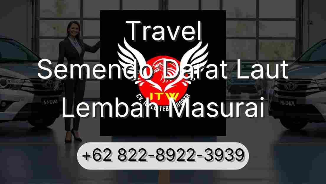 Travel Semendo Darat Laut Lembah Masurai