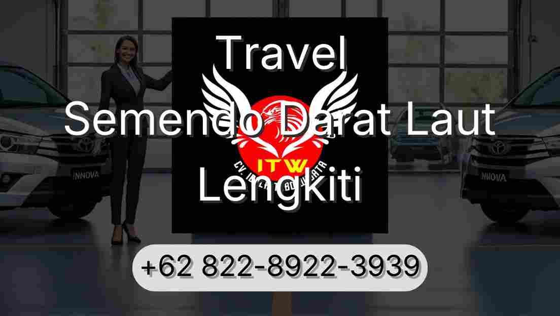 Travel Semendo Darat Laut Lengkiti