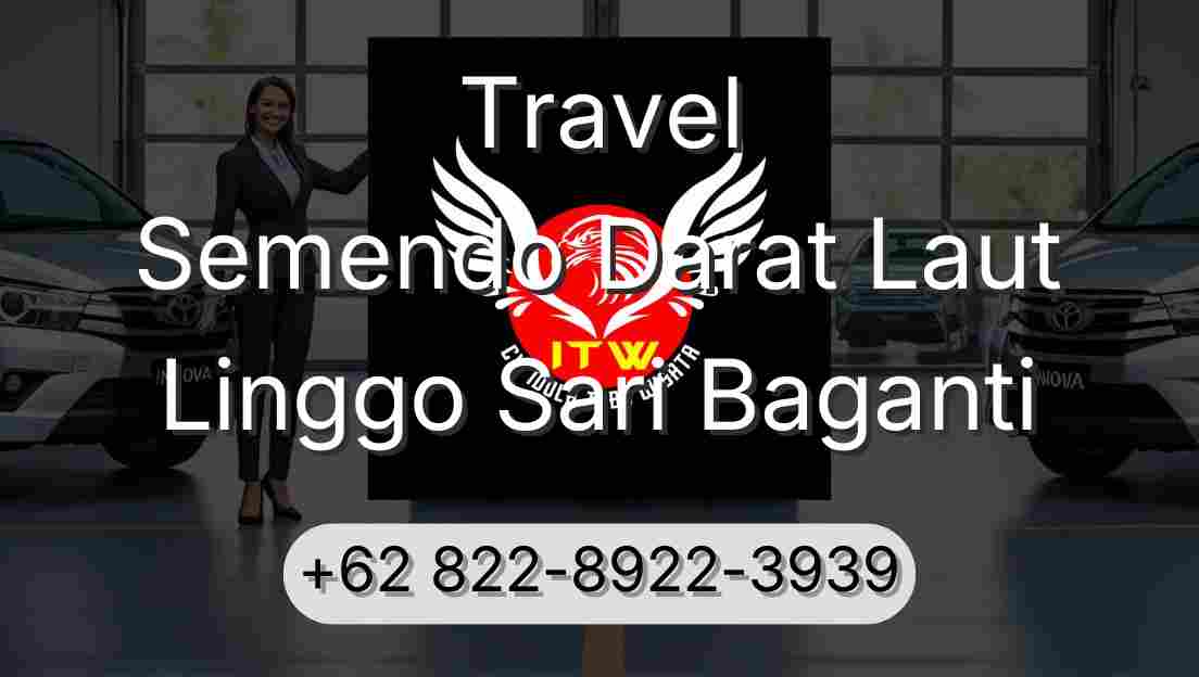 Travel Semendo Darat Laut Linggo Sari Baganti