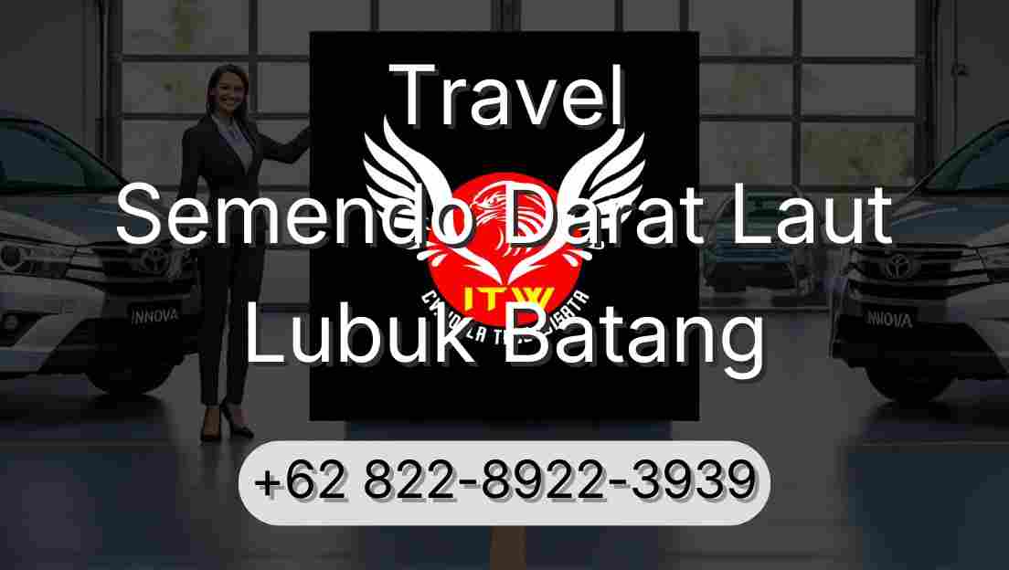 Travel Semendo Darat Laut Lubuk Batang