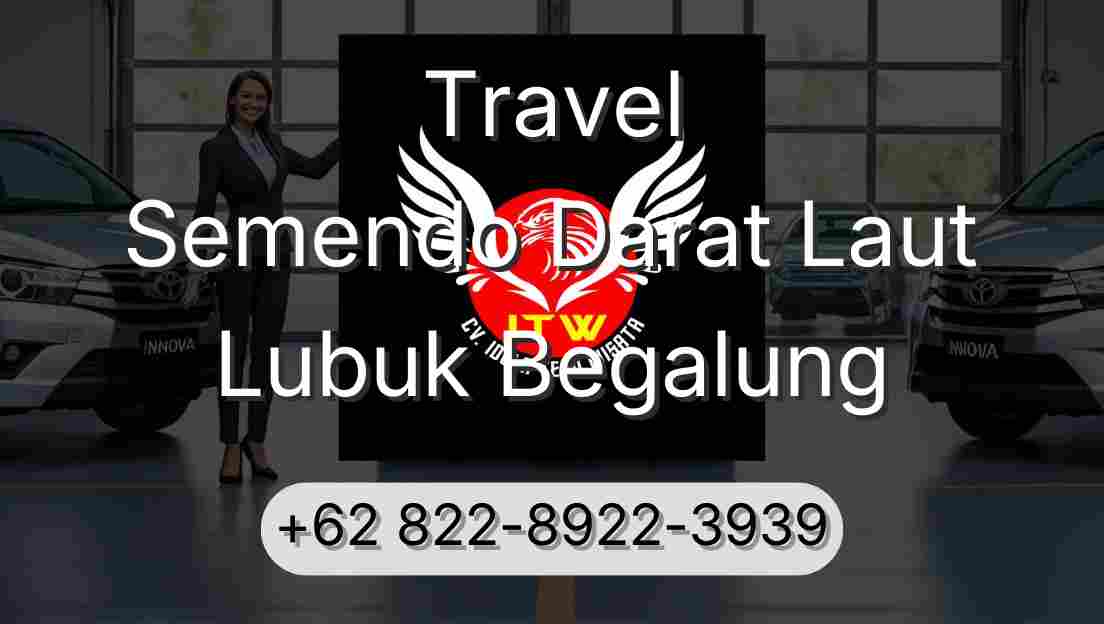 Travel Semendo Darat Laut Lubuk Begalung