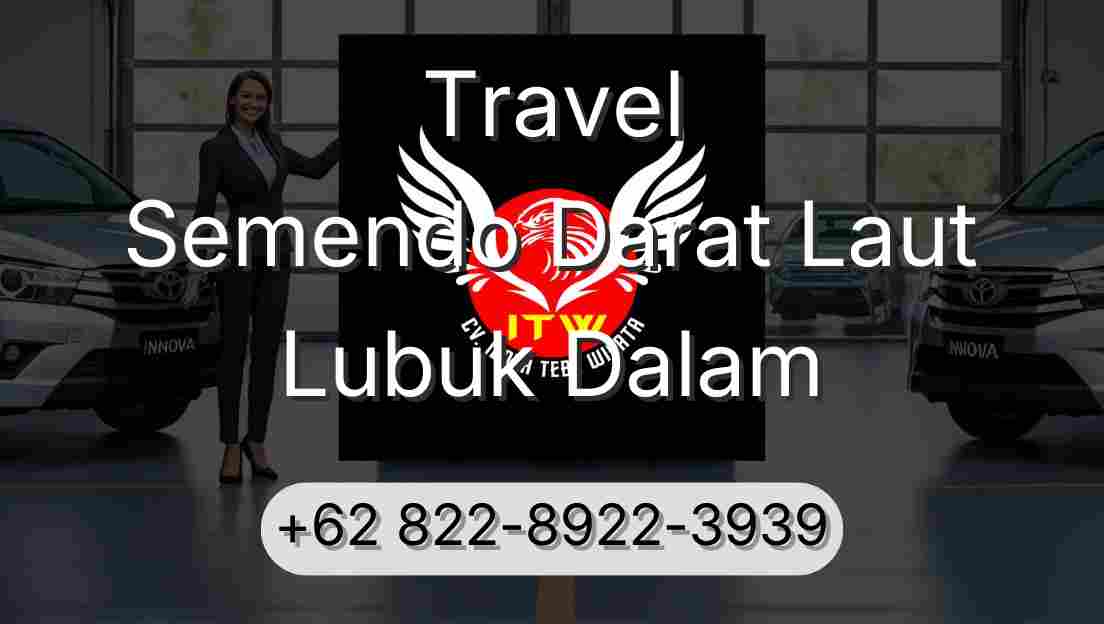 Travel Semendo Darat Laut Lubuk Dalam