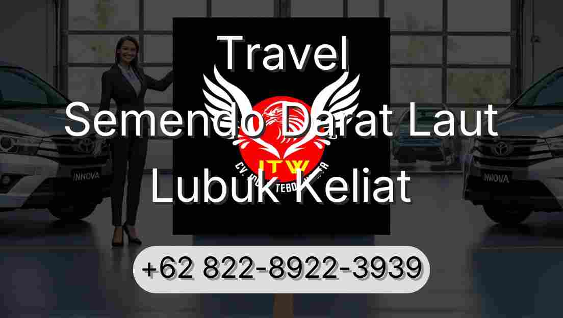 Travel Semendo Darat Laut Lubuk Keliat