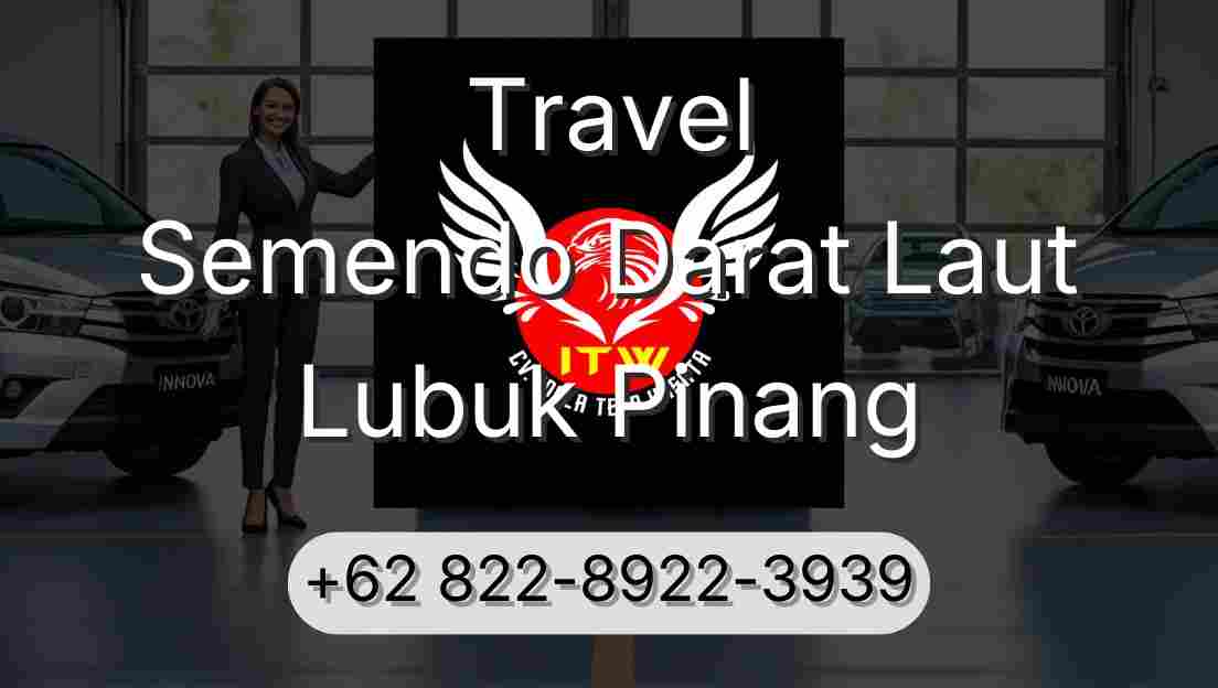Travel Semendo Darat Laut Lubuk Pinang