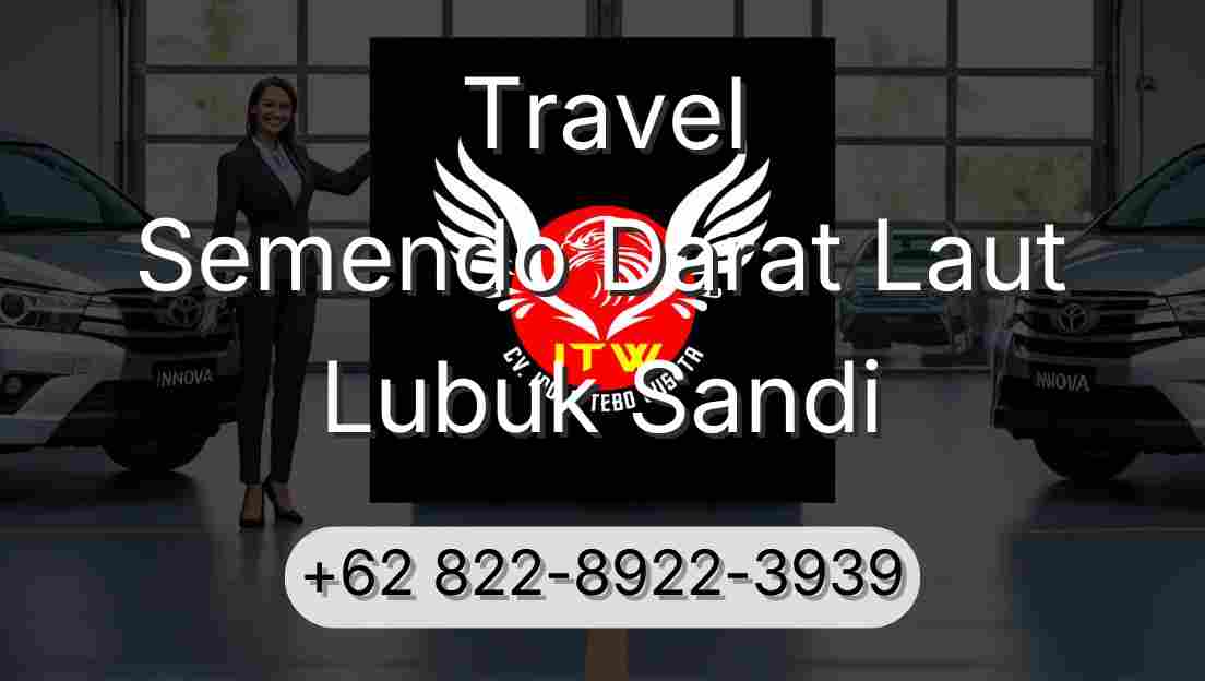 Travel Semendo Darat Laut Lubuk Sandi