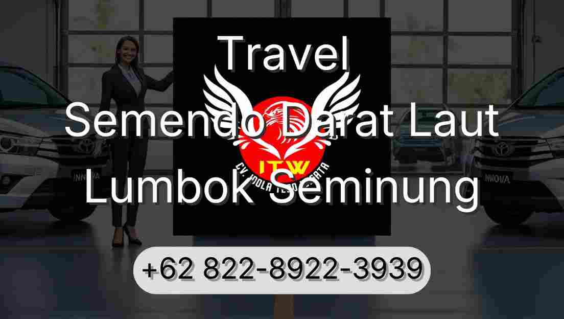 Travel Semendo Darat Laut Lumbok Seminung