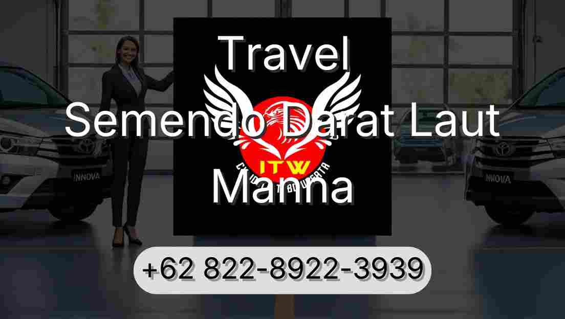Travel Semendo Darat Laut Manna
