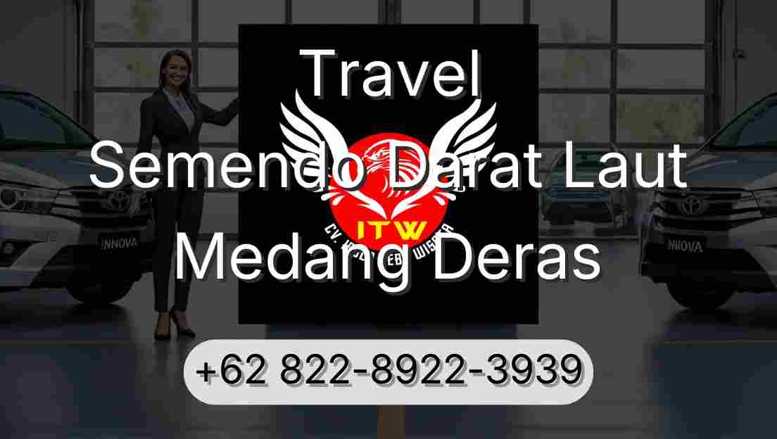 Travel Semendo Darat Laut Medang Deras