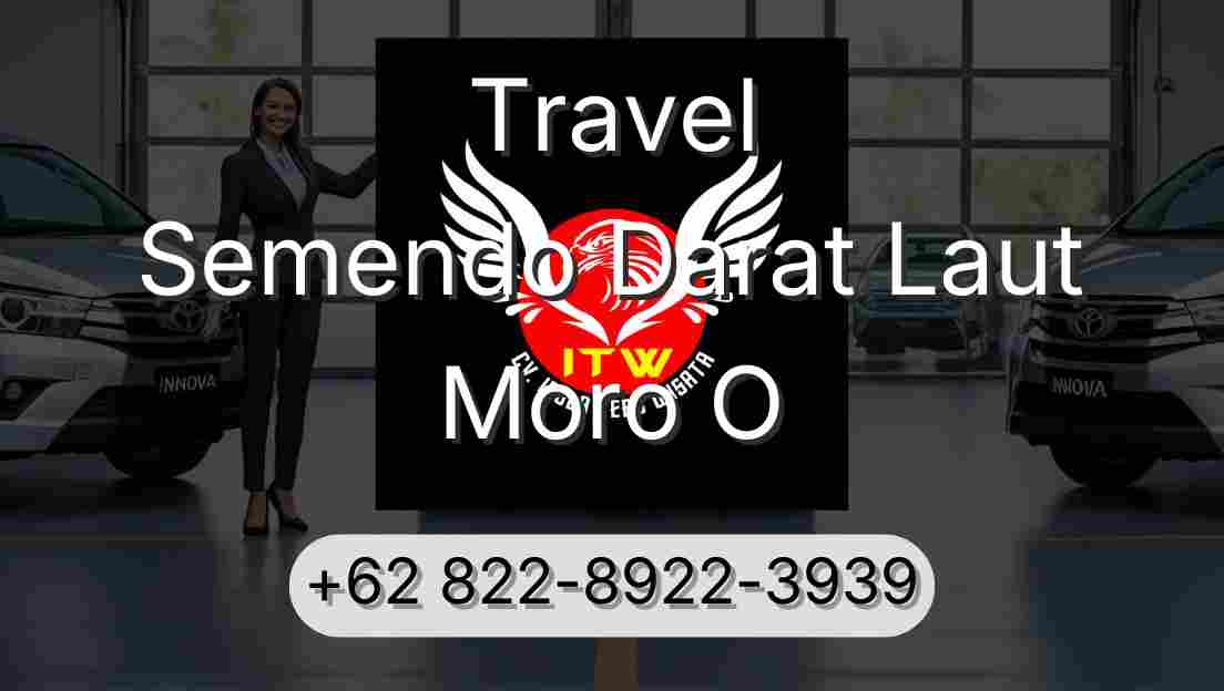 Travel Semendo Darat Laut Moro O