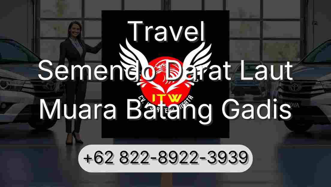 Travel Semendo Darat Laut Muara Batang Gadis