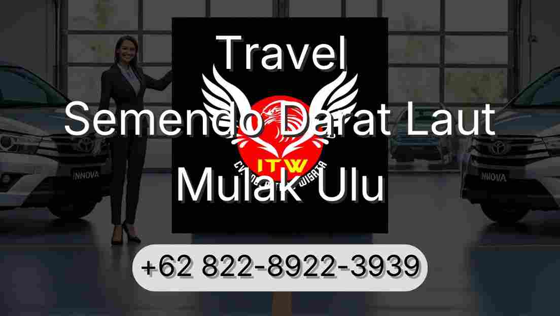 Travel Semendo Darat Laut Mulak Ulu