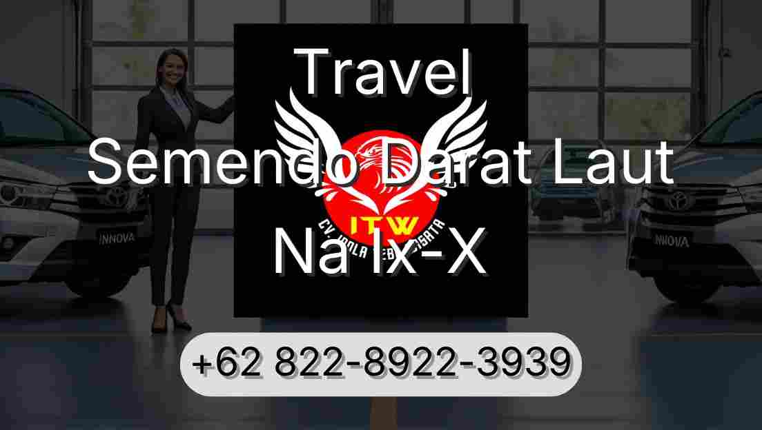 Travel Semendo Darat Laut Na Ix-X