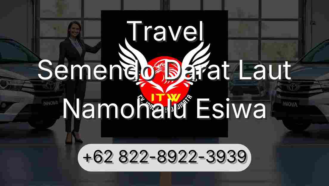 Travel Semendo Darat Laut Namohalu Esiwa
