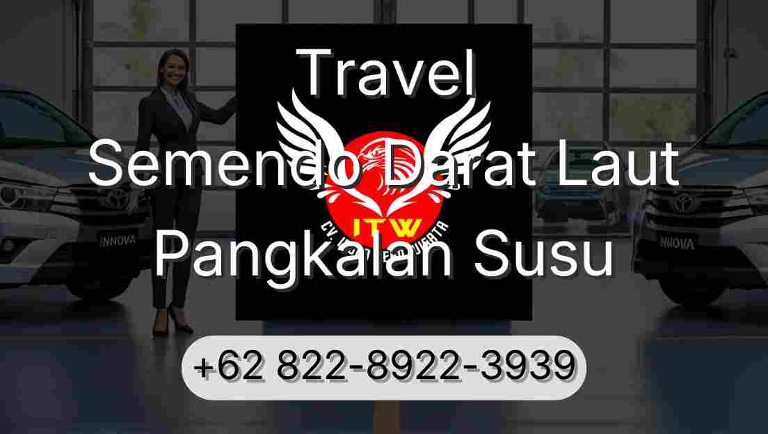 Travel Semendo Darat Laut Pangkalan Susu
