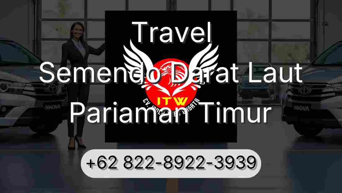Travel Semendo Darat Laut Pariaman Timur