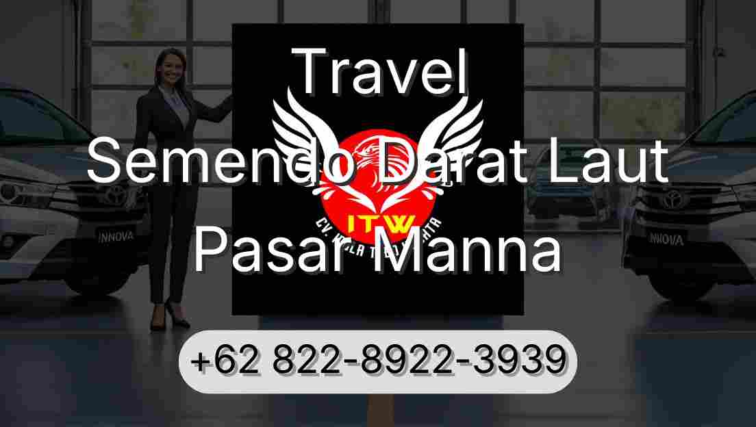Travel Semendo Darat Laut Pasar Manna