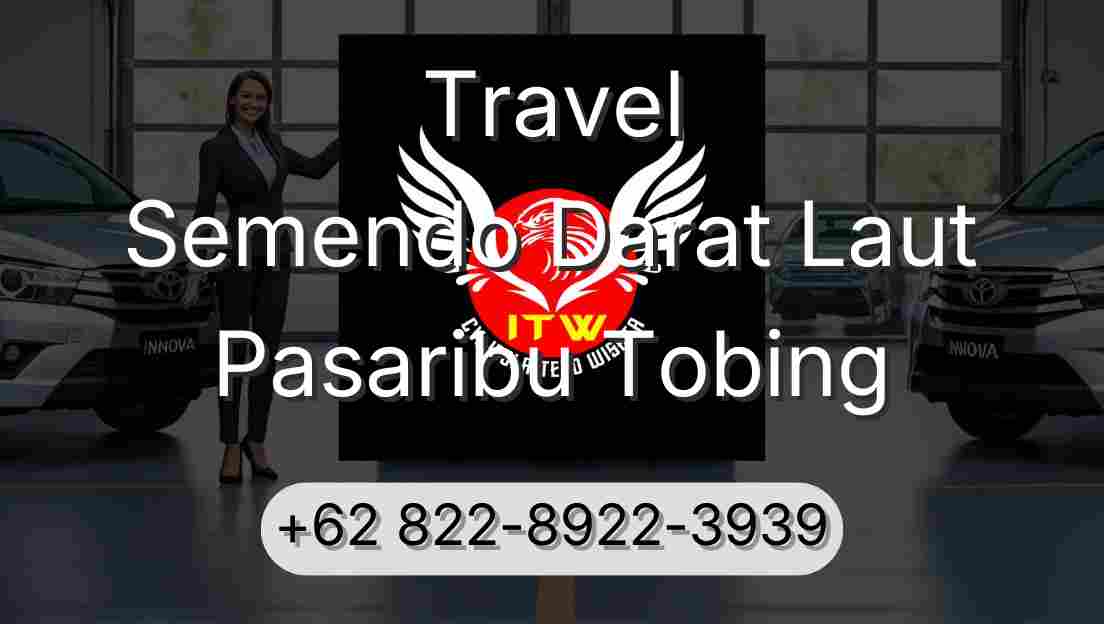 Travel Semendo Darat Laut Pasaribu Tobing