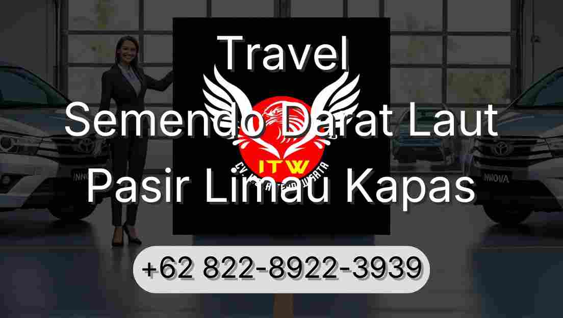 Travel Semendo Darat Laut Pasir Limau Kapas
