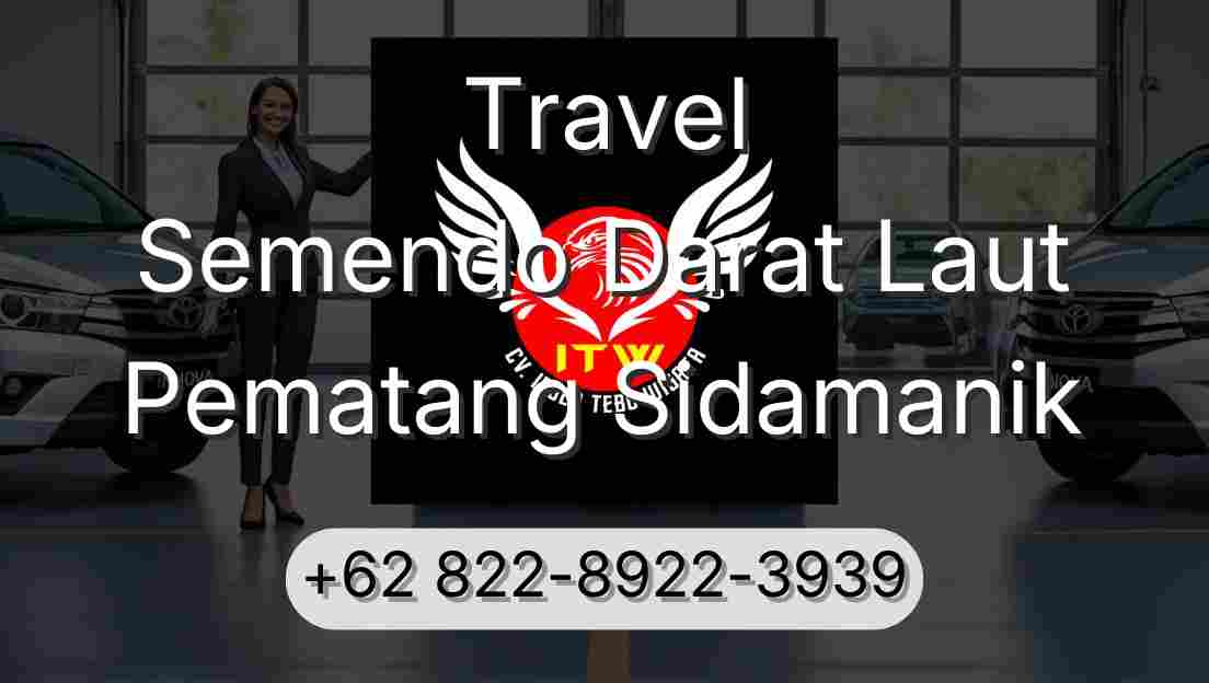 Travel Semendo Darat Laut Pematang Sidamanik