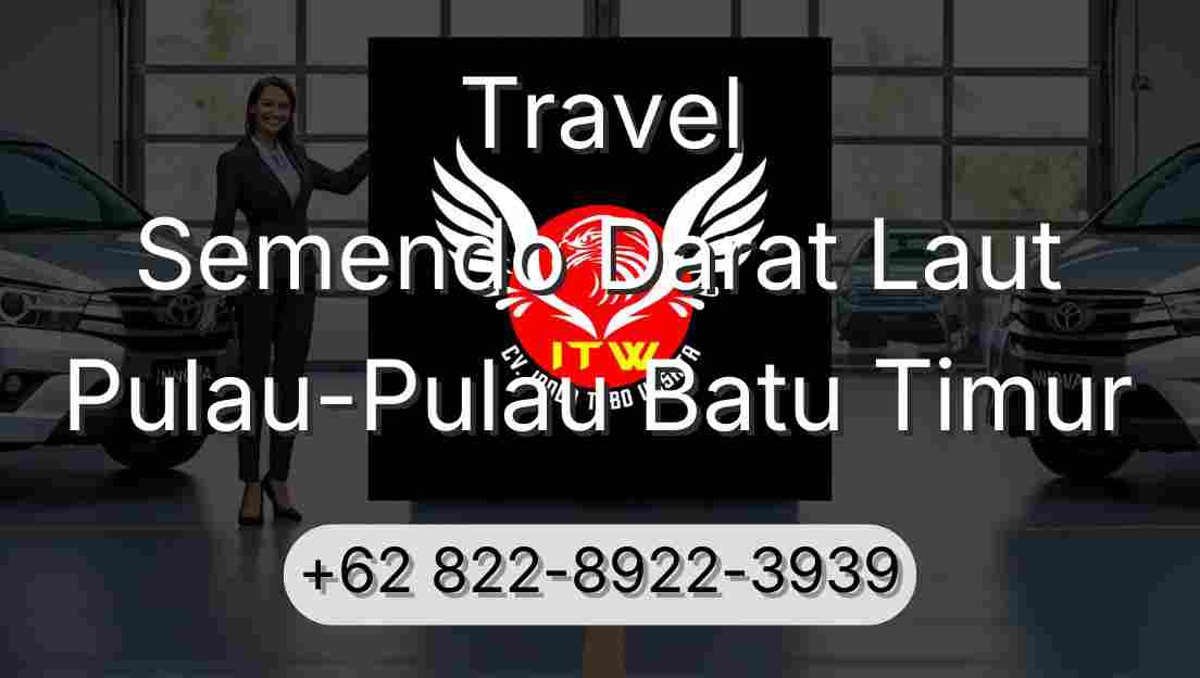 Travel Semendo Darat Laut Pulau-Pulau Batu Timur
